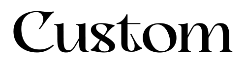 Custom